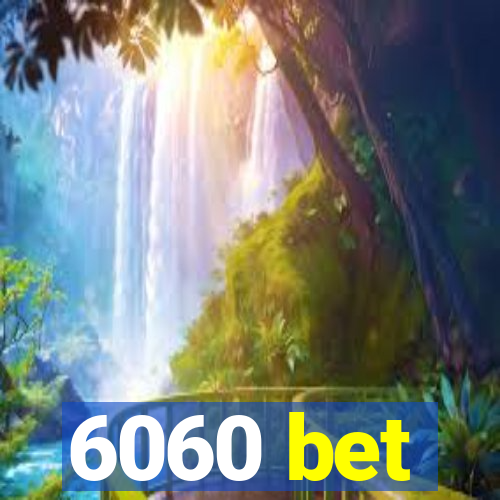 6060 bet